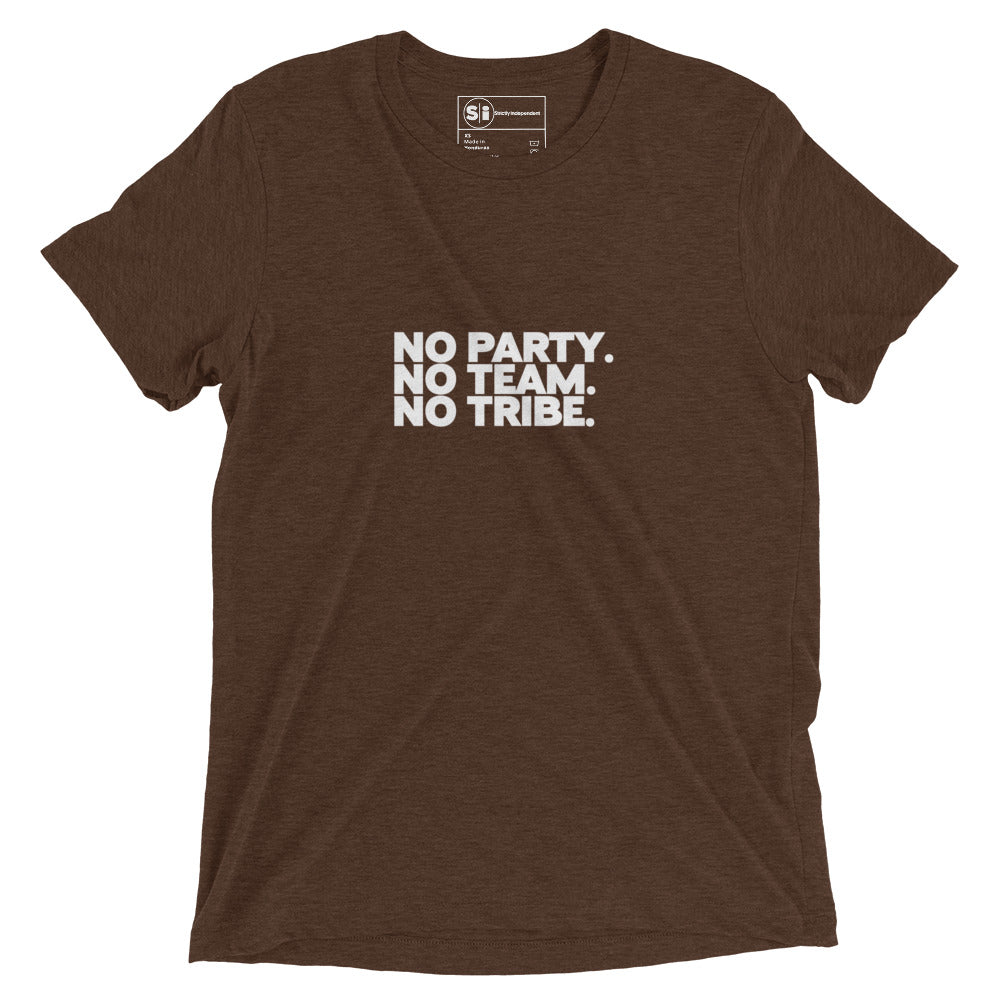 No Party. No Team. No Tribe. - Vintage Tri-Blend T-Shirt